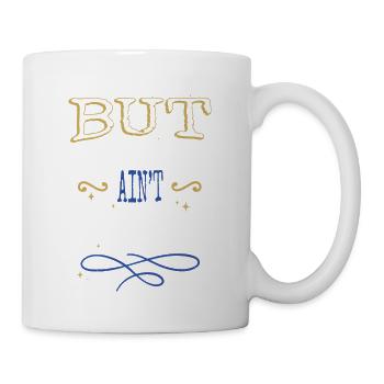 funny sayings present - Tasse - Weiß - Rechts