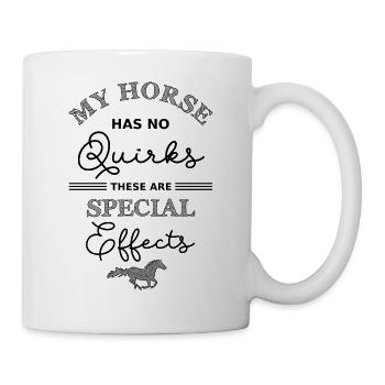 Mon cheval n’a pas de bizarreries, ce sont des effets spéciaux - Mug blanc - blanc - Droite