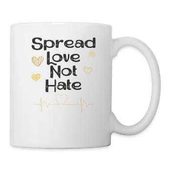 Verbreiten Sie Liebe statt Hass - Tasse - Weiß - Rechts