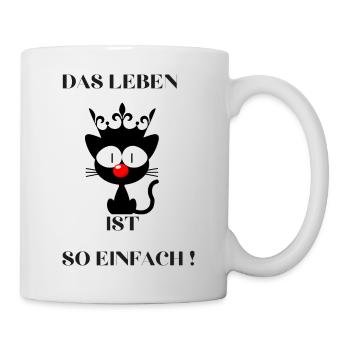 das Leben ist so einfach - Tasse - Weiß - Rechts
