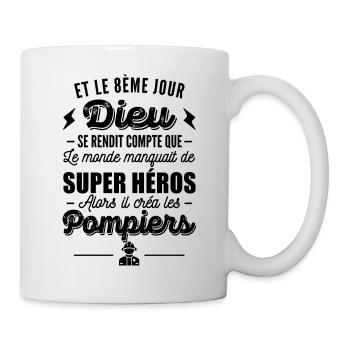dieu créa les pompiers / cadeau humour pompier - Mug blanc - blanc - Droite