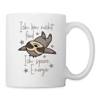 Ich bin nicht faul Ich spare Energie Faultier - Tasse - Weiß - Rechts