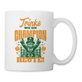 Drink Like a Champion Today - Tasse - Weiß - Rechts