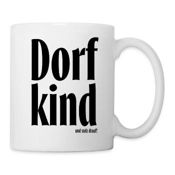 Dorfkind und stolz drauf! - Tasse - Weiß - Rechts