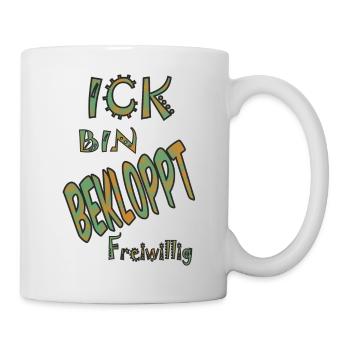 spruch bin bekloppt - Tasse - Weiß - Rechts