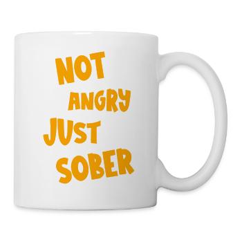 Not Angry Just Sober 2 - Mug - white - Right