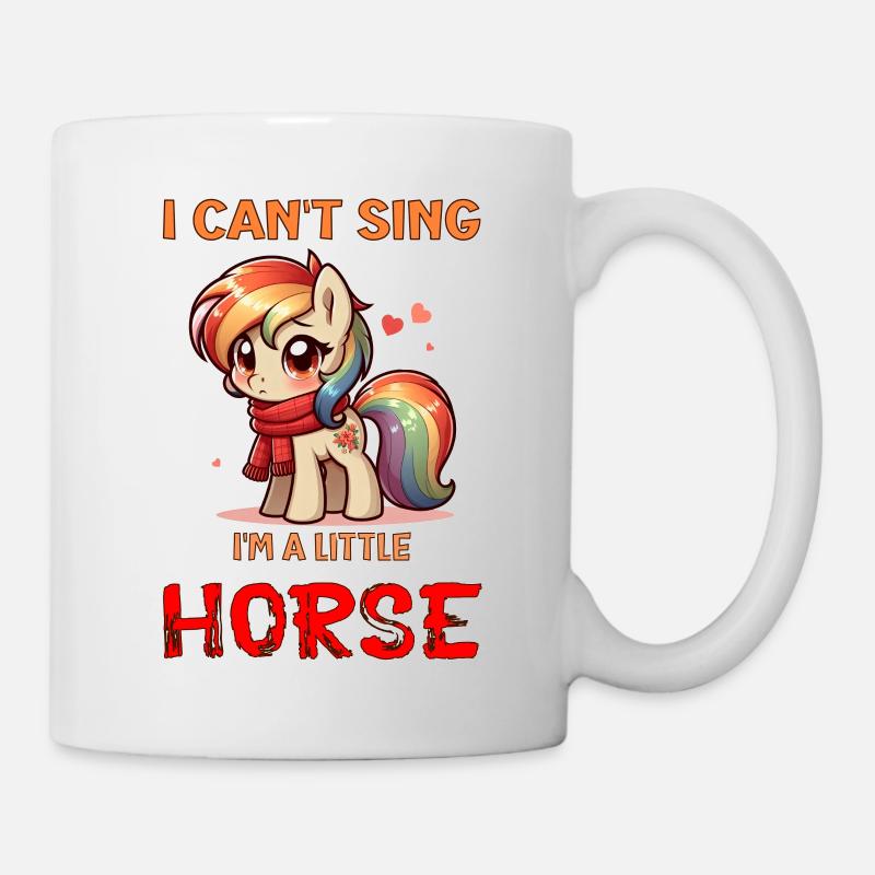 I can't sing, I'm a little horse (hoarse) - Mug - white