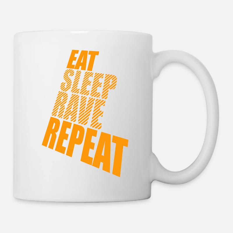 Eat Sleep Rave Repeat Essen Schlafen Raven Spruch - Tasse - Weiß