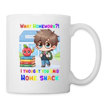 What Homework? I thought you said Home-snack! - Tasse - Weiß - Rechts