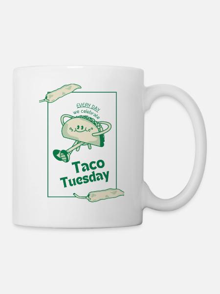 Taco Tuesday is Everyday - Mug - white