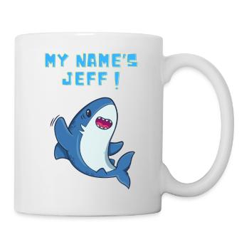 My name's jeff the cute landshark - Mug - white - Right
