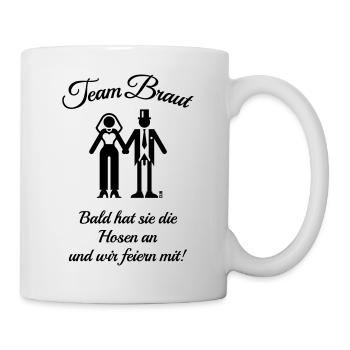 Team Braut – Bald Hat Sie Die Hosen An … (JGA / B) - Tasse - Weiß - Rechts