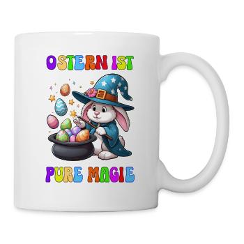 Ostern ist pure Magie - Tasse - Weiß - Rechts