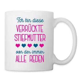 Verrückte Stiefmutter Stiefmama Ehefrau Partnerin - Tasse - Weiß - Rechts