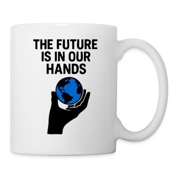 The Future is in our hands - Mug - white - Right