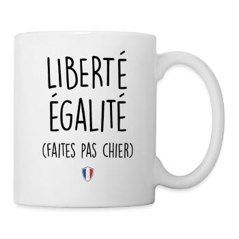 Quote,Humor,Freedom Equality,France,French - Mug - white - Right
