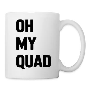 Oh My Quad Funny Gym Lover Zitat - Tasse - Weiß - Rechts