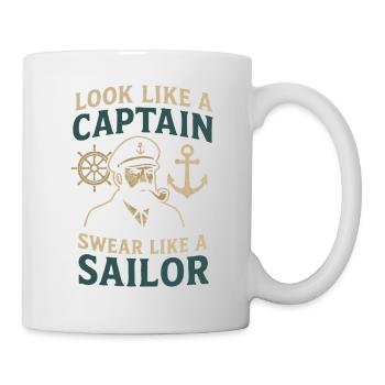 Look like a Captain, Swear like a Sailor saying - Mug - white - Right