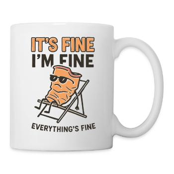 It’s Fine I’m Fine - Chemise mème drôle - Mug blanc - blanc - Droite