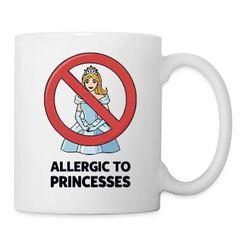 Allergic To Princesses - Funny Sassy Attitude - Mug - white - Right