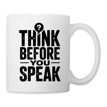 Think Before You Speak - Mug - white - Right