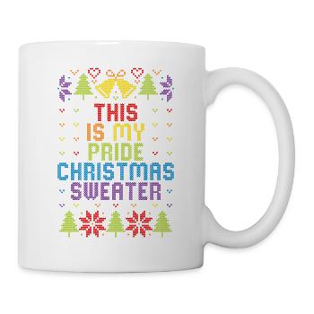 This Is My Pride Christmas Sweater Ugly Christmas - Tasse - Weiß - Rechts