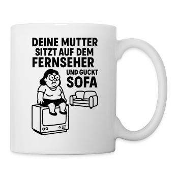 sofa gucken deine mudda - Tasse - Weiß - Rechts