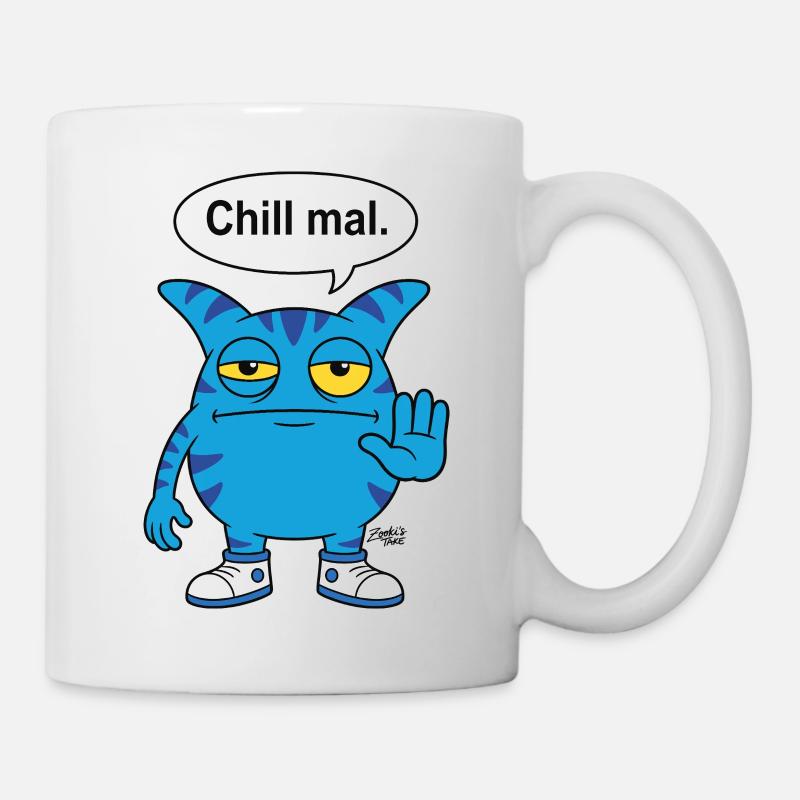 Chill mal - Zooki Monster funny saying - Mug - white