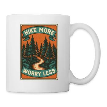 Wandern Sie mehr, machen Sie sich weniger Sorgen - Tasse - Weiß - Rechts