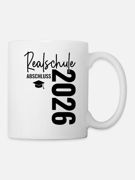 Realschulabschluss 2026 Realschule Abschluss  - Tasse - Weiß