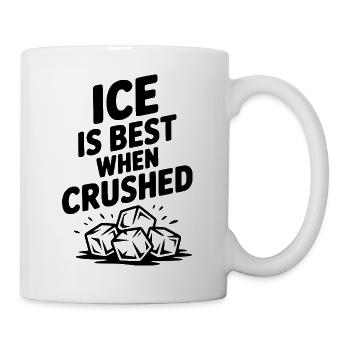 Best When Crushed - Mug - white - Right