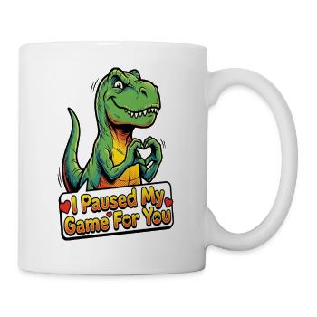 I Paused My Game For You - Dino Edition - Tasse - Weiß - Rechts
