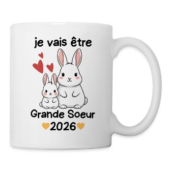 Zukünftige große Schwester 2026 Ich werde eine große Schwester sein - Tasse - Weiß - Rechts