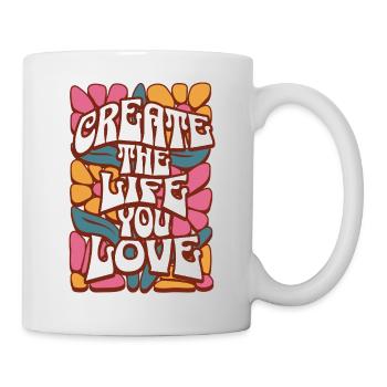 Create the Life You Love - Mug - white - Right