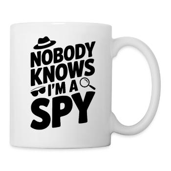 Niemand weiß, dass ich ein Spion bin - Tasse - Weiß - Rechts