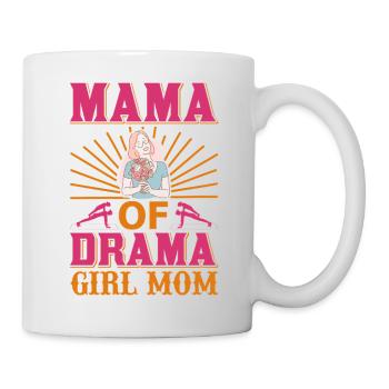 Mama Of Drama Girl Mama Lustiges Shirt - Tasse - Weiß - Rechts