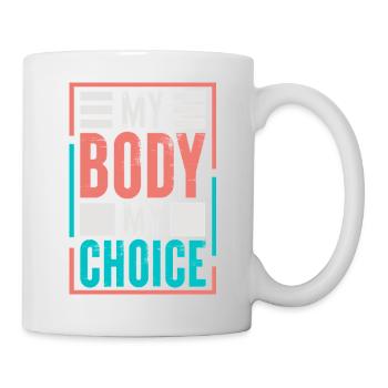Pro-Choice My Body My Choice - Mug - white - Right