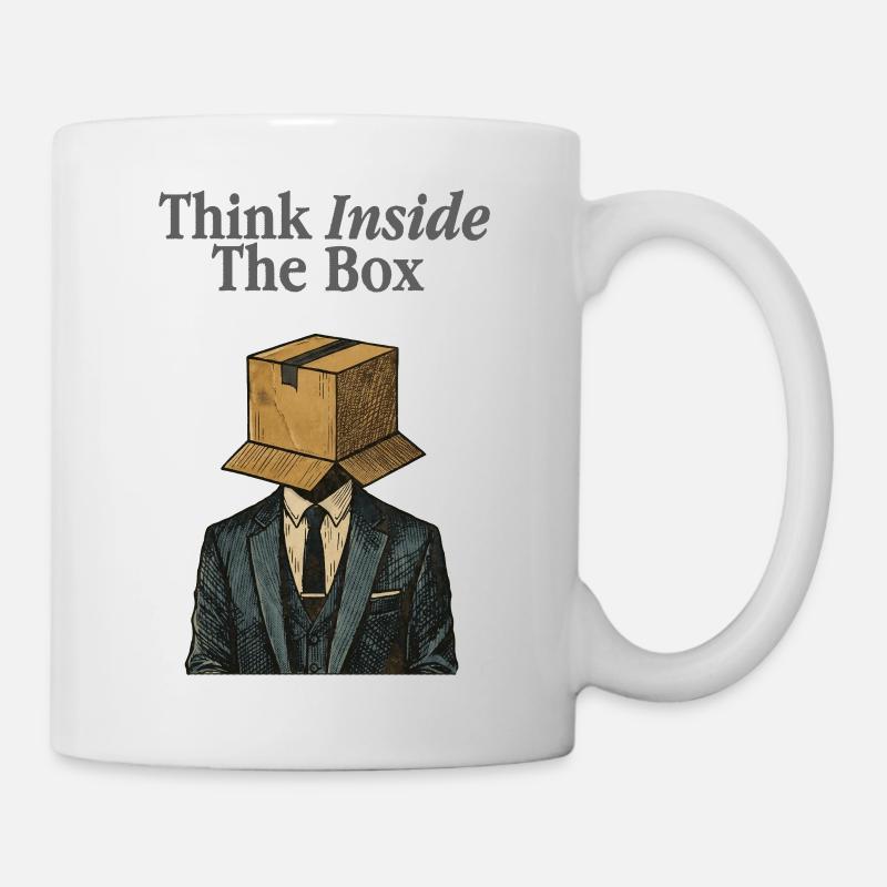 Think Inside The Box Büro Humor - Tasse - Weiß