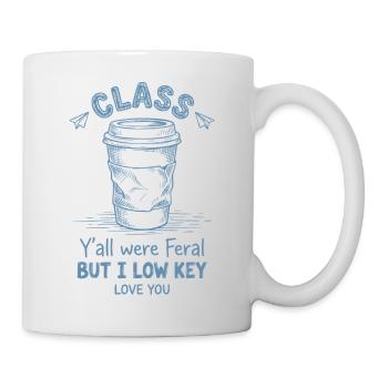 Teacher Appreciation School Y'all Were Feral - Tasse - Weiß - Rechts