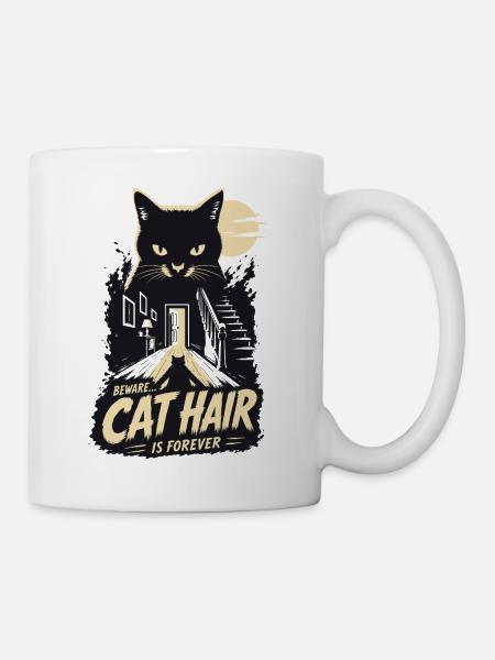 Beware Cat Hair Forever - Tasse - Weiß