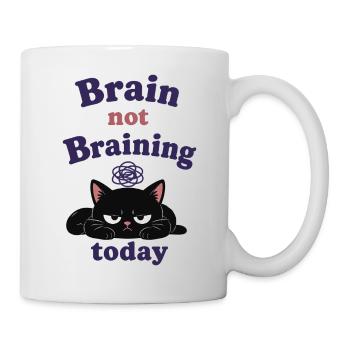 Brain Not Braining Today - Mug - white - Right