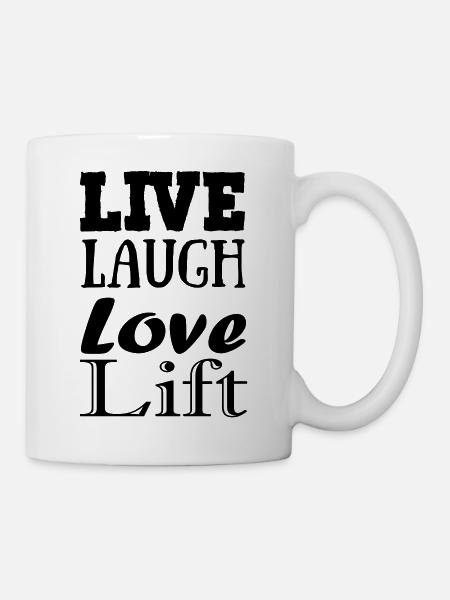 Live Laugh Love Lift – The ultimate fitness shirt - Mug - white