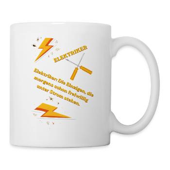 Elektriker T-Shirt Lustiges Geschenk Beruf Humor!! - Tasse - Weiß - Rechts