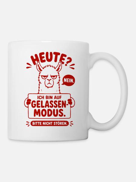 Gelassenheitsmodus Lama Spruch - Tasse - Weiß