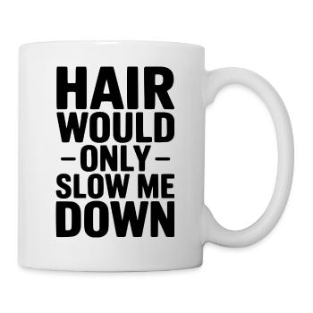 Les cheveux ne feraient que me ralentir - Mug blanc - blanc - Droite