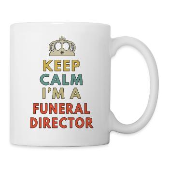 Keep Calm Ich bin Bestatter Lustiger Bestatter - Tasse - Weiß - Rechts