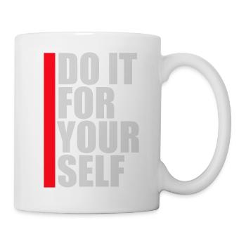 Do It For Yourself Inspirierend Selbstliebe Zitat - Tasse - Weiß - Rechts