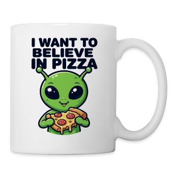 I Want To Believe In Pizza Alien - Tasse - Weiß - Rechts