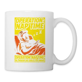Operation Naptime – Funny Sleep Fan - Mug - white - Right