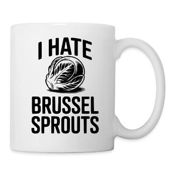 Ich hasse Rosenkohl - Tasse - Weiß - Rechts